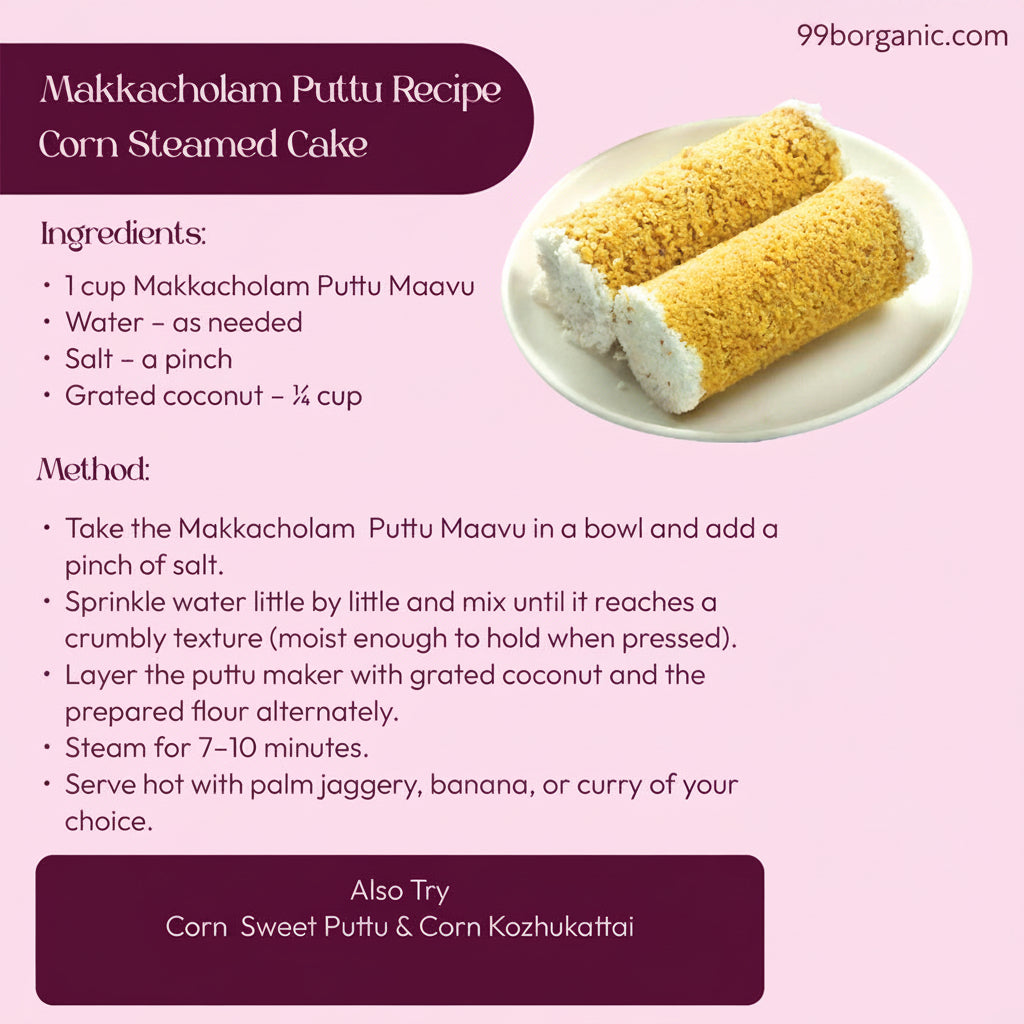 Organic makka cholam puttu maavu corn flour 250g traditional breakfast mix by 99B Organic